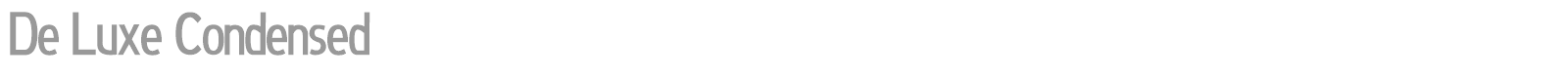 De Luxe Condensed font preview